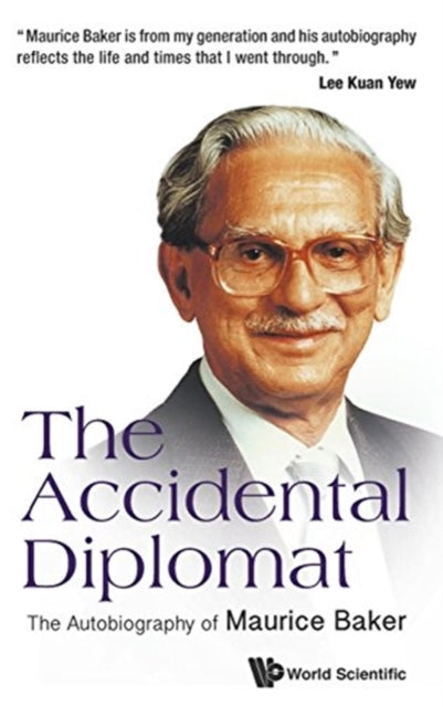 Accidental Diplomat, The: The Autobiography Of