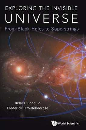 Exploring The Invisible Universe: From Black