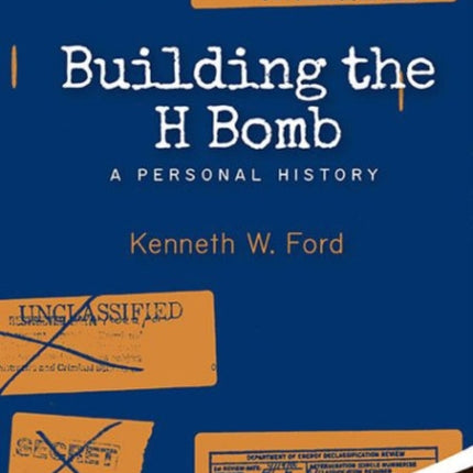 Building The H Bomb: A Personal History