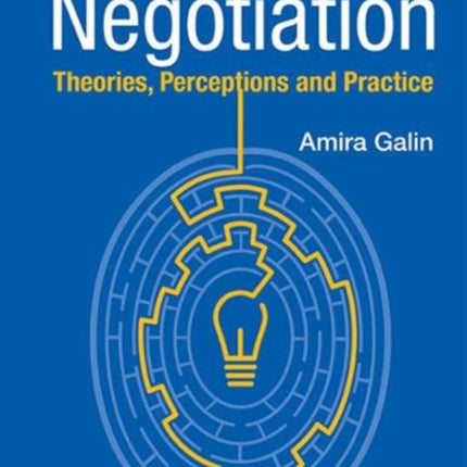 World Of Negotiation, The: Theories, Perceptions