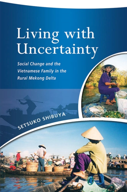Living with Uncertainty: Social Change and the