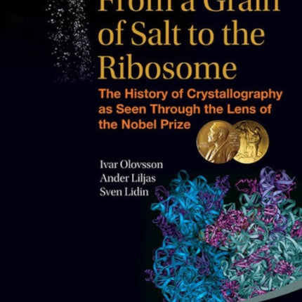 From A Grain Of Salt To The Ribosome: The History
