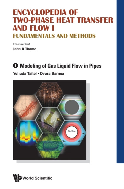 Encyclopedia Of Two-phase Heat Transfer And Flow