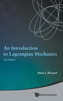 Introduction To Lagrangian Mechanics, An (2nd
