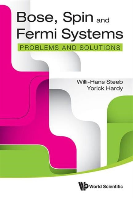Bose, Spin And Fermi Systems: Problems And