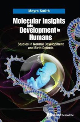 Molecular Insights Into Development In Humans: