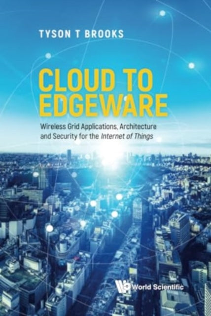 Cloud To Edgeware Wireless Grid Applications