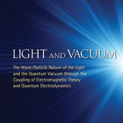 Light And Vacuum: The Wave-particle Nature Of The