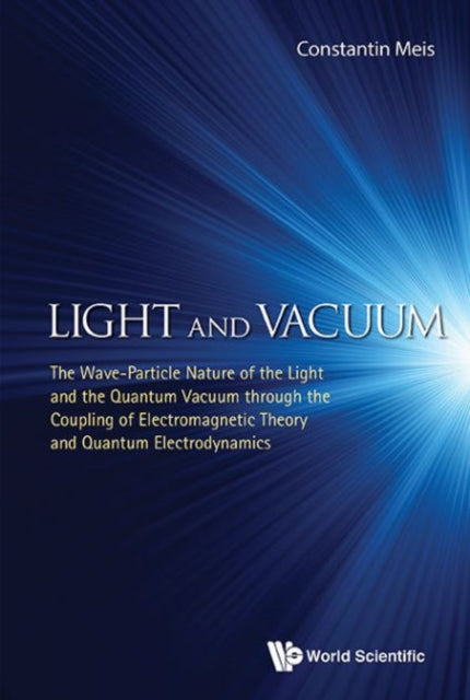 Light And Vacuum: The Wave-particle Nature Of The