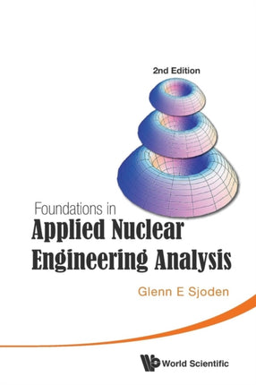 Foundations In Applied Nuclear Engineering