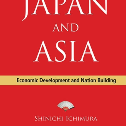 Japan And Asia: Economic Development And Nation