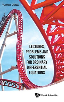 Lectures, Problems And Solutions For Ordinary