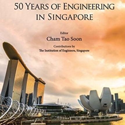 50 Years Of Engineering In Singapore