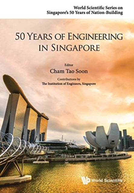 50 Years Of Engineering In Singapore