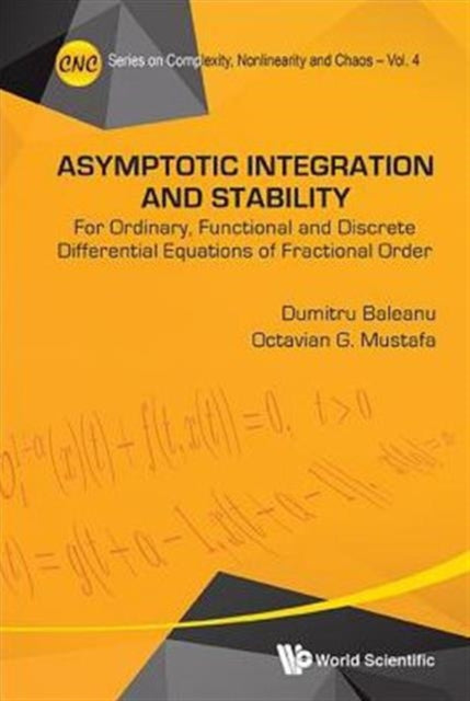 Asymptotic Integration And Stability: For
