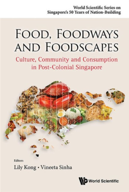 Food, Foodways And Foodscapes: Culture, Community