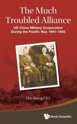 Much Troubled Alliance, The: Us-china Military