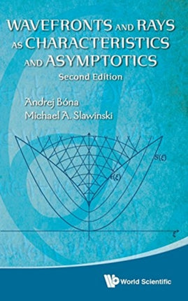 Wavefronts And Rays As Characteristics And