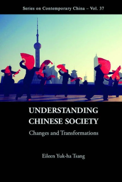 Understanding Chinese Society: Changes And