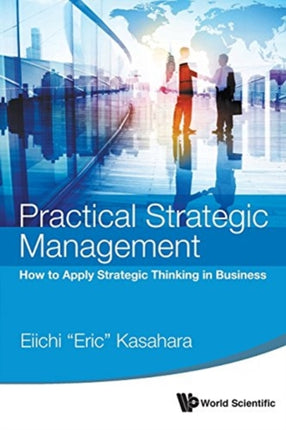 Practical Strategic Management: How To Apply