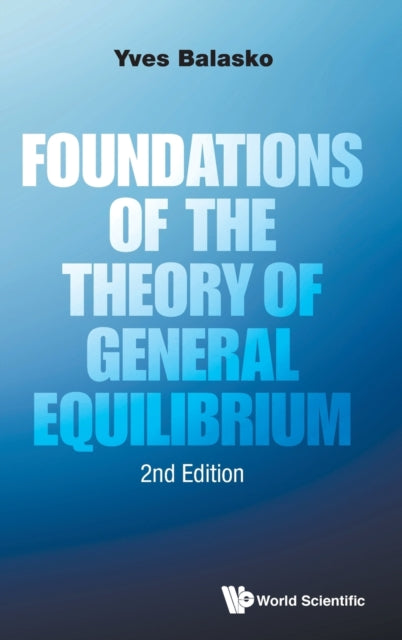 Foundations Of The Theory Of General Equilibrium
