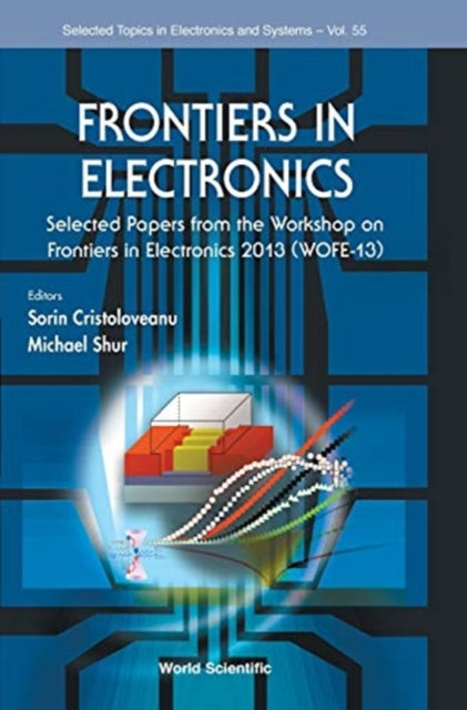 Frontiers In Electronics: Selected Papers From