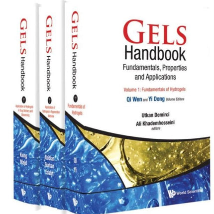 Gels Handbook: Fundamentals, Properties, Applications (In 3 Volumes)