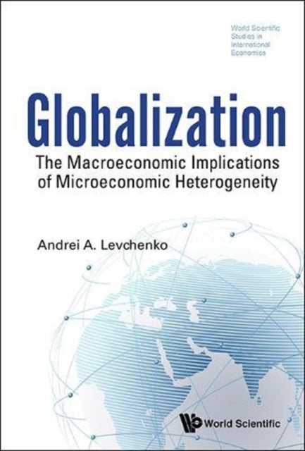 Globalization: The Macroeconomic Implications Of