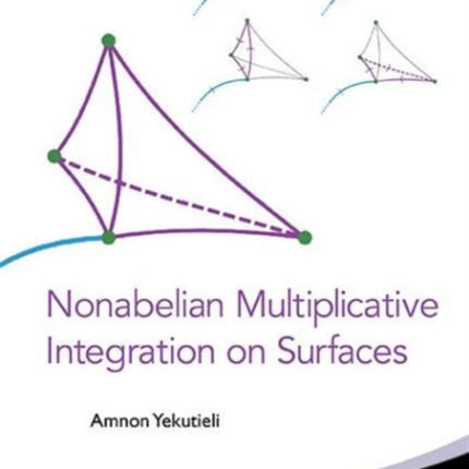 Nonabelian Multiplicative Integration On Surfaces