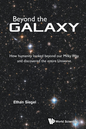 Beyond The Galaxy: How Humanity Looked Beyond Our
