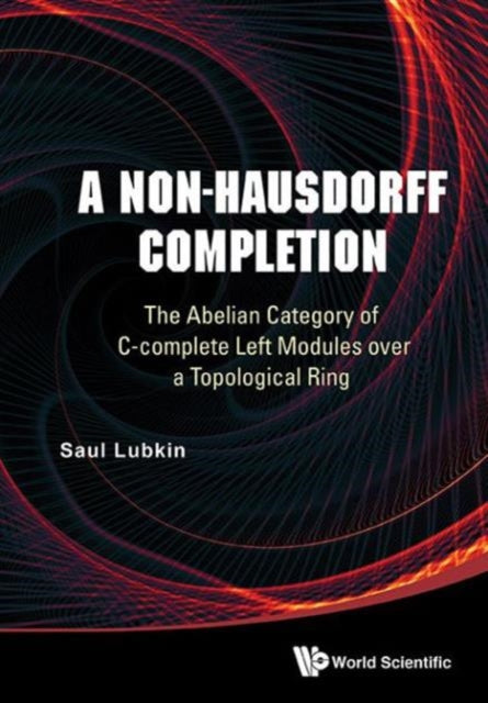 Non-hausdorff Completion, A: The Abelian Category