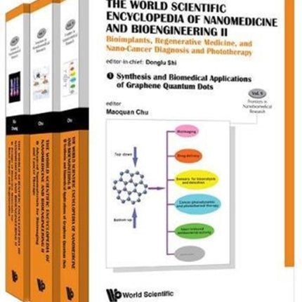 World Scientific Encyclopedia Of Nanomedicine And Bioengineering Ii, The: Bioimplants, Regenerative Medicine, And Nano-cancer Diagnosis And Phototherapy (A 3-volume Set)