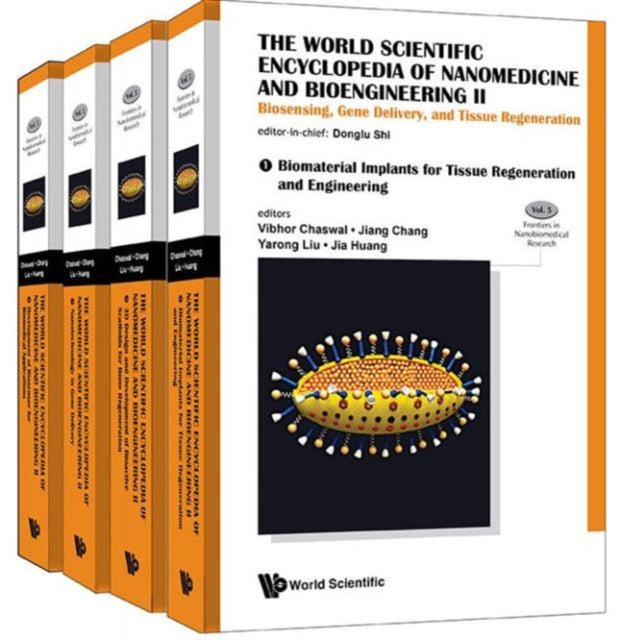 World Scientific Encyclopedia Of Nanomedicine And Bioengineering I, The: Nanotechnology For Translational Medicine: Tissue Engineering, Biological Sensing, Medical Imaging, And Therapeutics (A 4-volume Set)