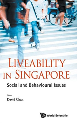 Liveability In Singapore: Social And Behavioural