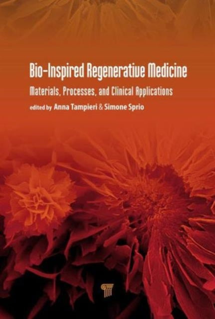 Bio-Inspired Regenerative Medicine: Materials, Processes, and Clinical Applications