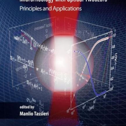 Microrheology with Optical Tweezers: Principles and Applications