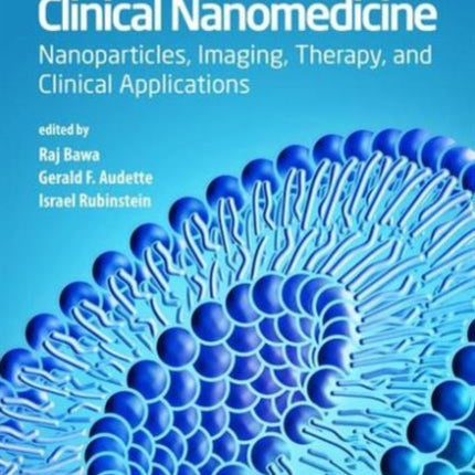 Handbook of Clinical Nanomedicine: Nanoparticles, Imaging, Therapy, and Clinical Applications