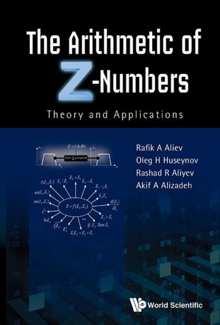 Arithmetic Of Z-numbers, The: Theory And