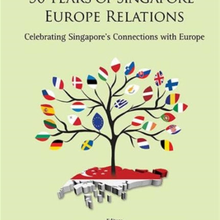 50 Years Of Singapore-europe Relations: