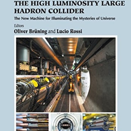 High Luminosity Large Hadron Collider, The: The