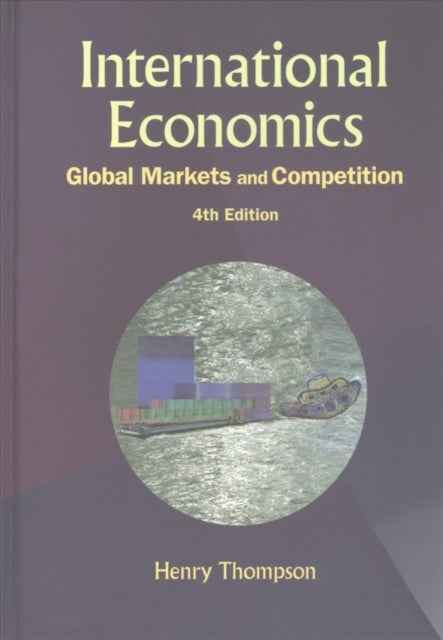 International Economics: Global Markets And
