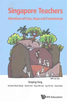 Singapore Teachers: Narratives Of Care, Hope And
