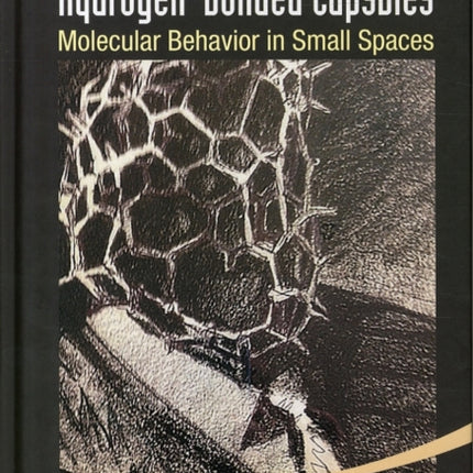 Hydrogen-bonded Capsules: Molecular Behavior In