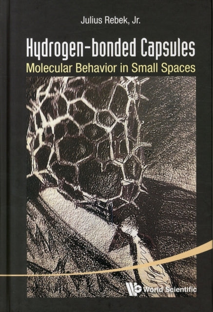 Hydrogen-bonded Capsules: Molecular Behavior In