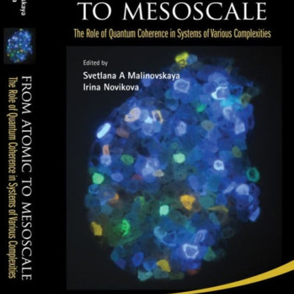 From Atomic To Mesoscale: The Role Of Quantum