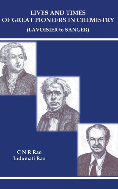 Lives And Times Of Great Pioneers In Chemistry
