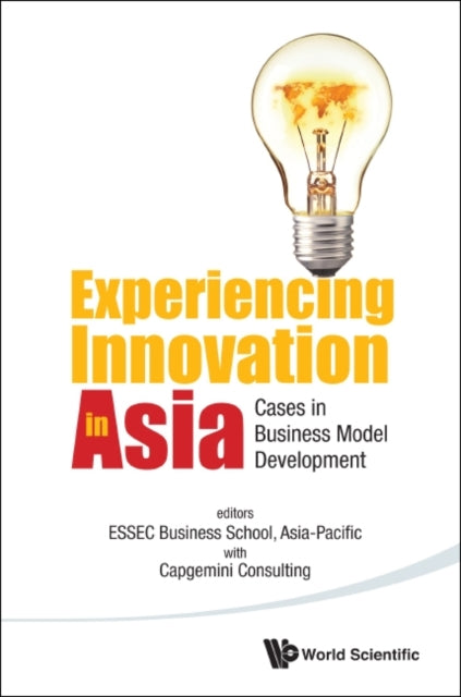 Experiencing Innovation In Asia: Cases In
