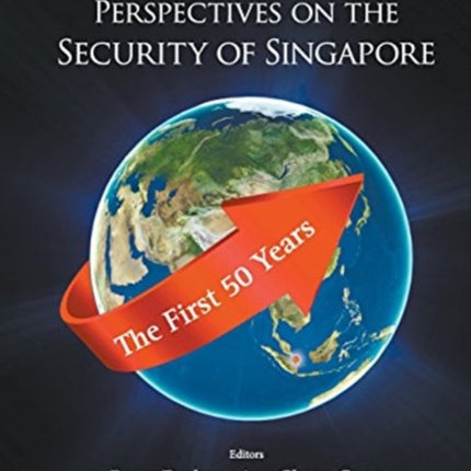 Perspectives On The Security Of Singapore: The