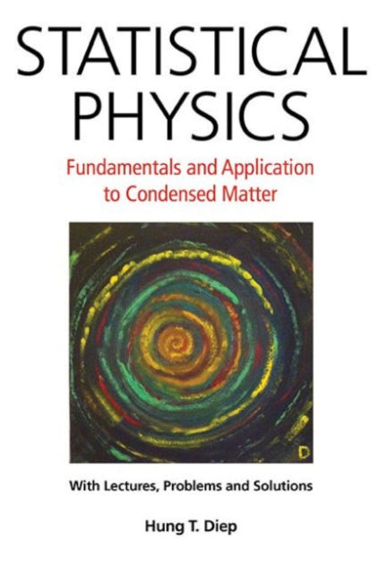 Statistical Physics: Fundamentals And Application