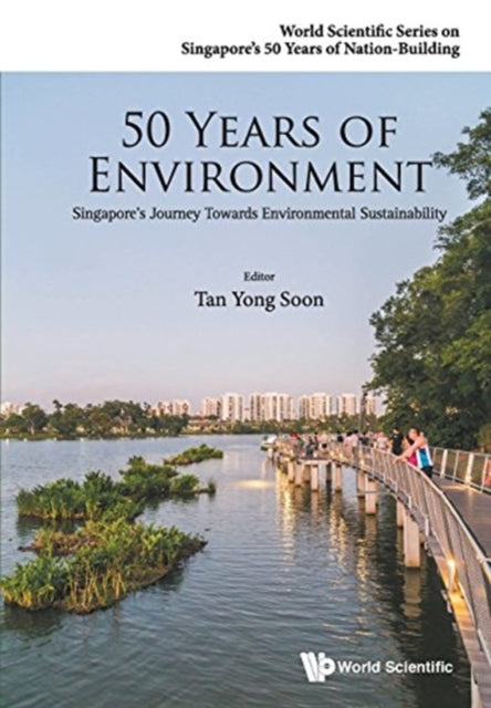50 Years Of Environment: Singapore's Journey